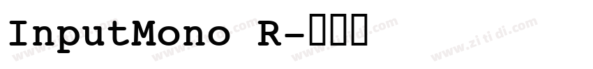 InputMono R字体转换